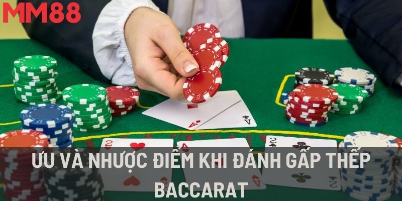 Người chơi đang áp dụng chiến lược gấp thếp trong Baccarat